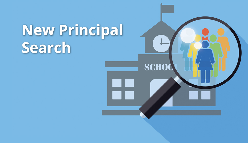 Feedback on the Search for a New Principal
