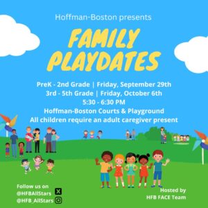 family playdates; prek - 2nd grade is on Sept. 29th. 3rd - 5th is on Oct. 6th 