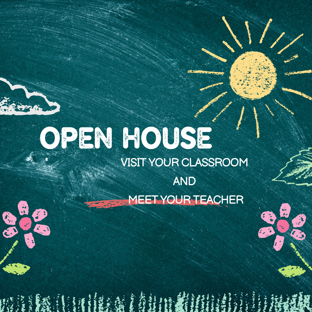 Sun, cloud, flower, leaves , grass; open house; visit your classroom and teacher.