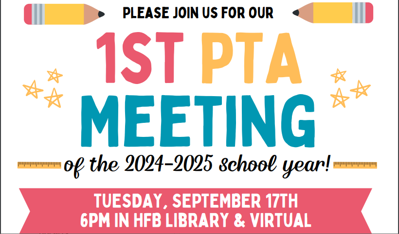 PTA first meeting on Sept. 17th @6PM