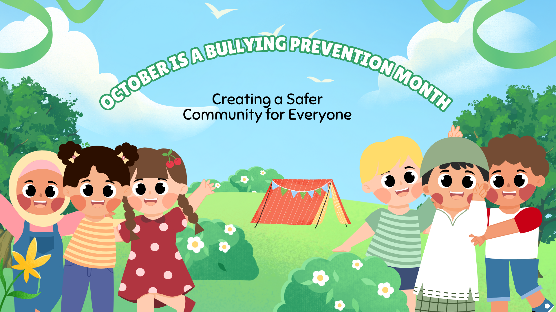 October is a Bullying Prevention Month; children are outside with tent in the background. Creating a safe community for everyone.