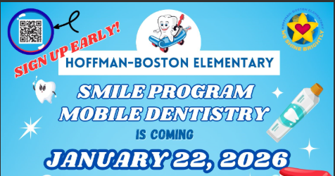 Hoffman_Boston Elementary; smile program mobile dentistry is coming January 22, 2026; logo of teeth on a car waving hand; sign up early.