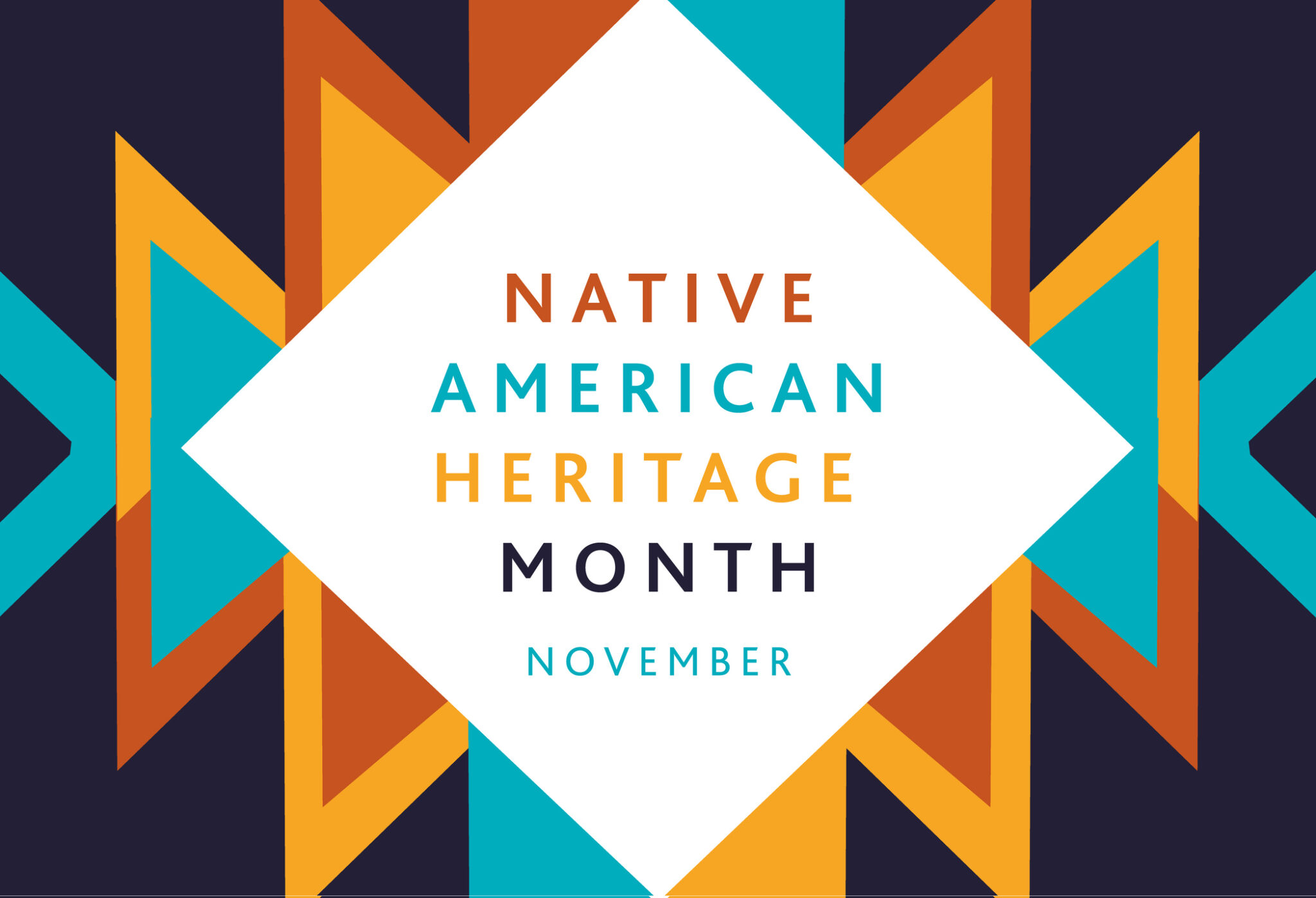 Native American Heritage Month; November; colorful background.