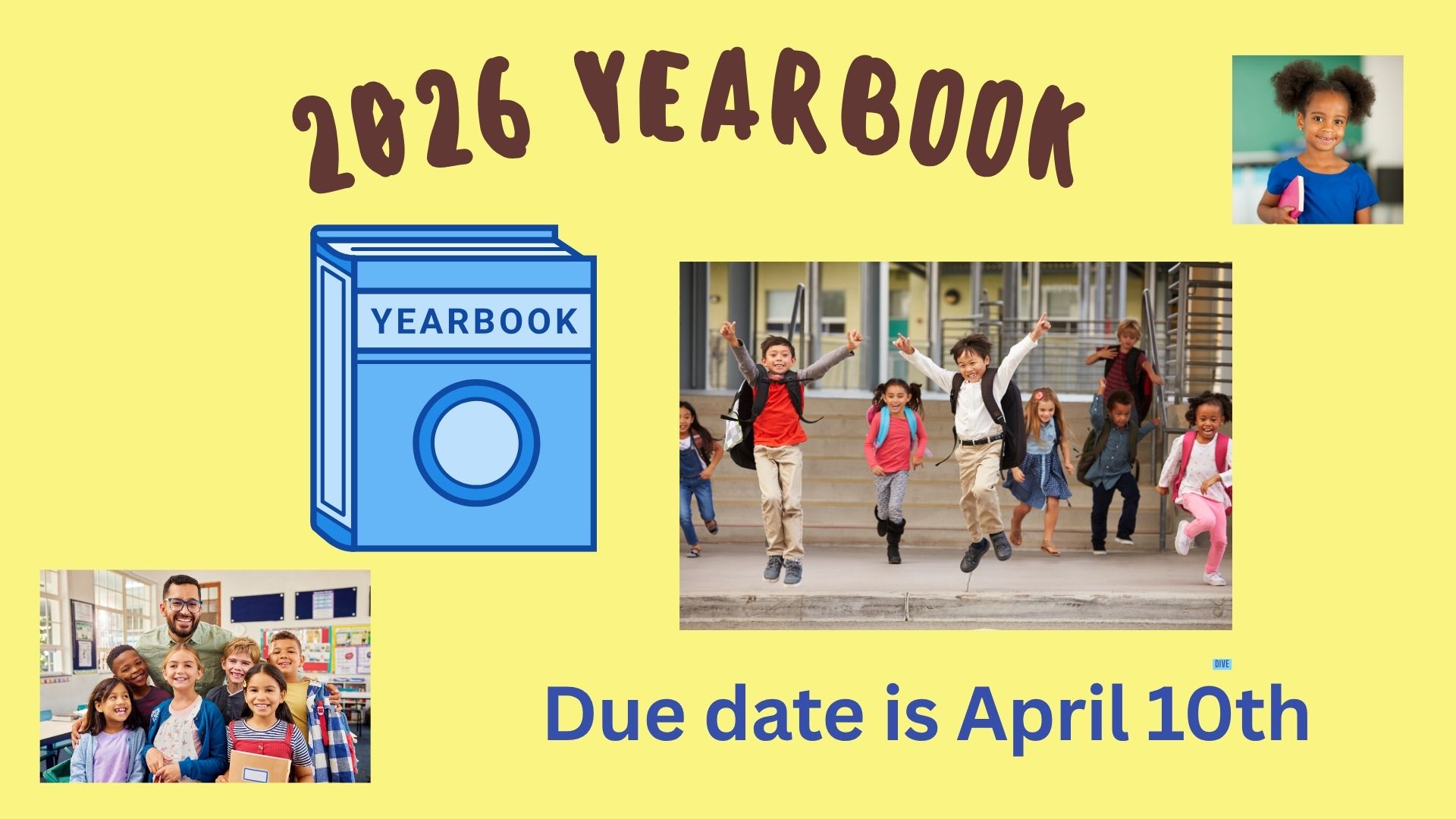 2026 Yearbook; due date is April 10th 2026; classroom picture as background