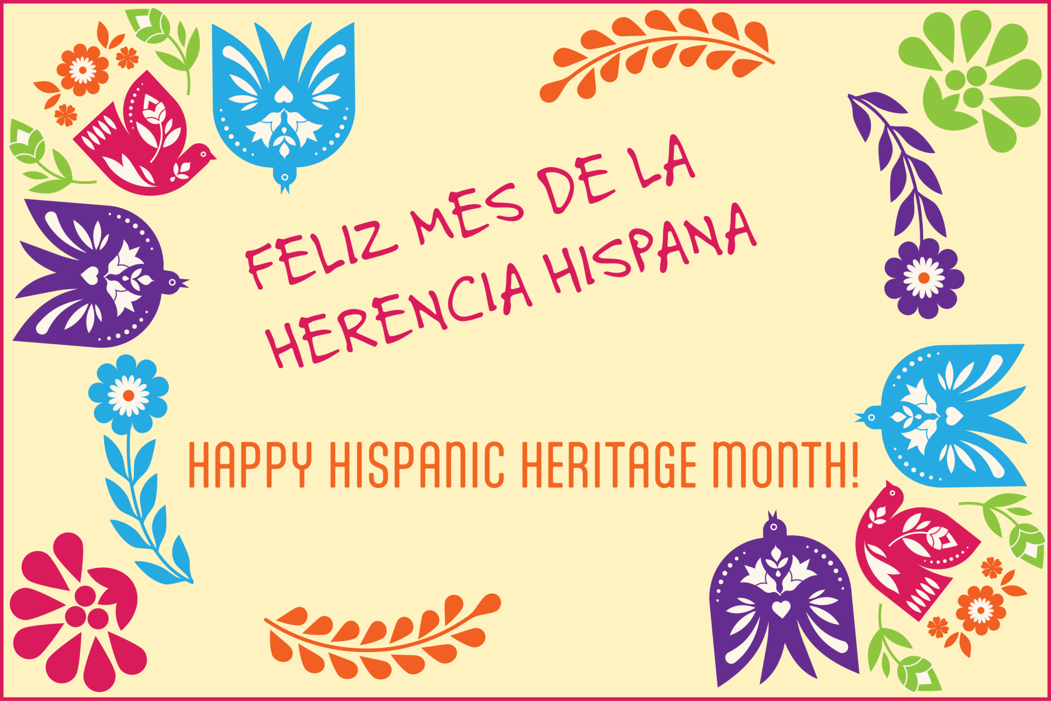Happy Hispanic Heritage Month;